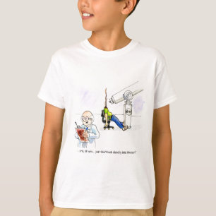 Schau nicht in die Sonne! T-Shirt