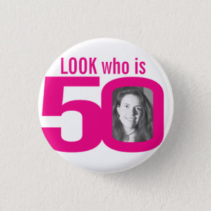 Schau, wer 50 Foto rosa ist Button