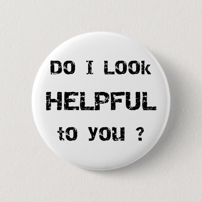 Schaue ich Sie behilflich? Button (Vorderseite)