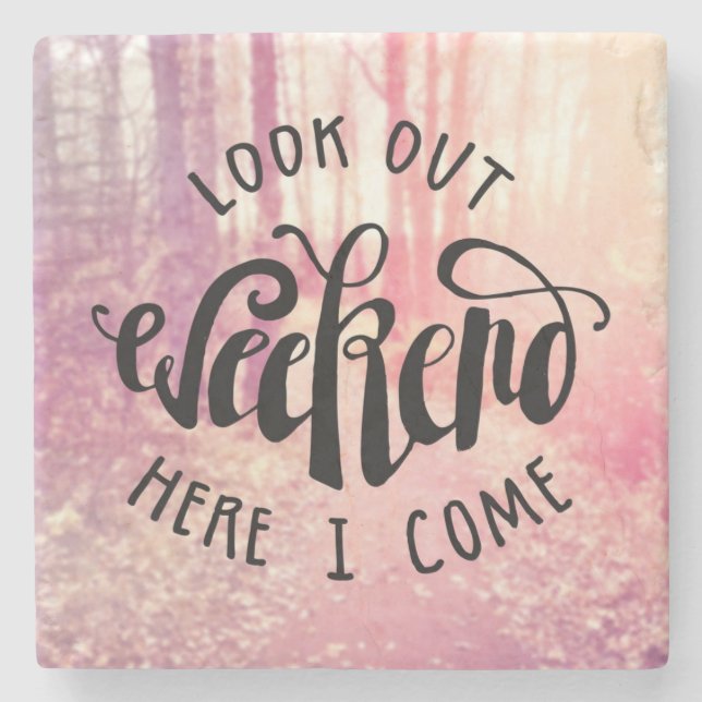 Schauen Sie heraus Wochenende, hier, das ich 2 Steinuntersetzer (Vorderseite)