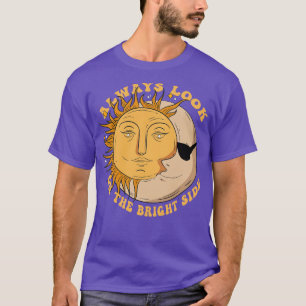 Schauen Sie immer auf den rechten Seite Moon Sun B T-Shirt
