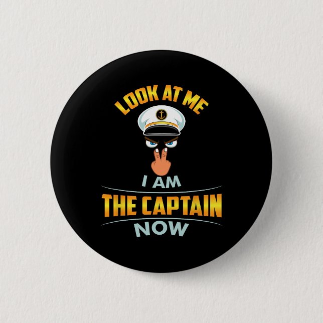 Schauen Sie mich an, ich bin der Kapitän jetzt Cap Button (Vorderseite)