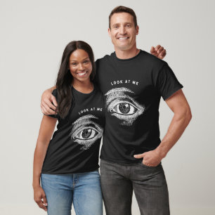 Schauen Sie mich an, schwarz und weiß T-Shirt