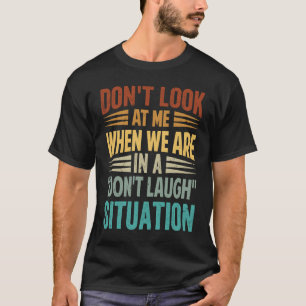 Schauen Sie mich nicht an, wenn wir in einem nicht T-Shirt