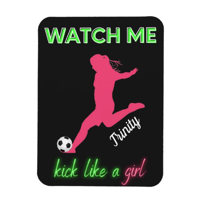 Schauen Sie mir zu, wie ein Girl Soccer ankommt Magnet (Vertikal)