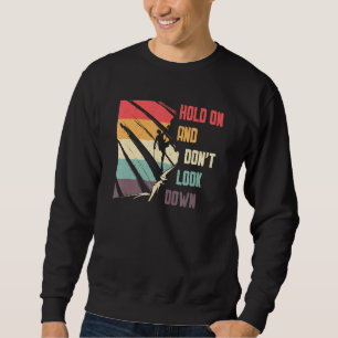 Schauen Sie nicht auf das Bouldering Rock Climbing Sweatshirt