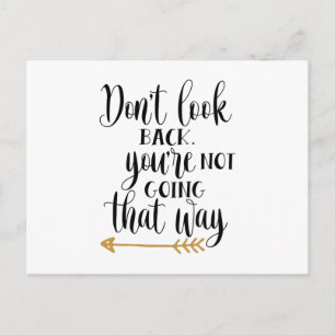 Schauen Sie nicht zurück. Du gehst nicht so Postkarte