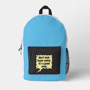 schauen Sie nicht zurück, es sei denn, es\s ist ei Bedruckter Rucksack