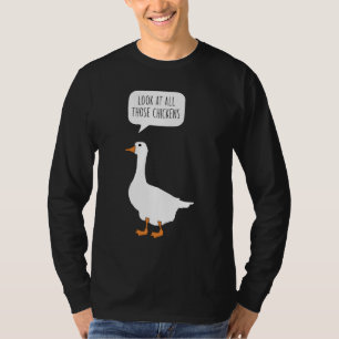 Schauen Sie sich alle diese Hühner Funny Honse Goo T-Shirt
