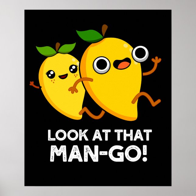 Schauen Sie sich den Mann-go Funny Fruit Pun Dark  Poster (Vorne)