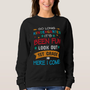 Schauen Sie sich die 1. Klasse an, ich komme Kinde Sweatshirt