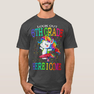 Schauen Sie sich die 6. Klasse an, hier komme ich  T-Shirt