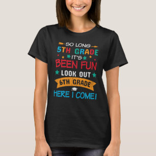 Schauen Sie sich die 6. Klasse an, hier komme ich  T-Shirt