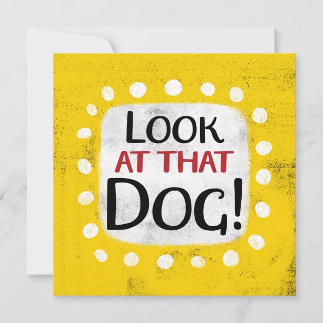 Schauen Sie sich die Grußkarte des Hundes an Karte (Vorderseite)