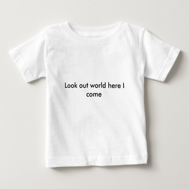 Schauen Sie sich die Welt hier an Baby T-shirt (Vorderseite)
