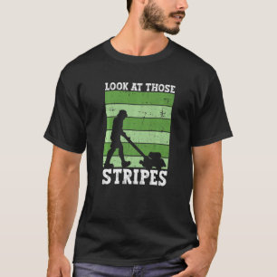 Schauen Sie sich diese Streifen Rasenmäher Vater R T-Shirt