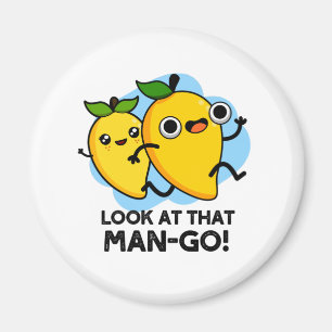 Schauen Sie sich diesen Mann-go-Funny-Fruit-Pun an Magnet