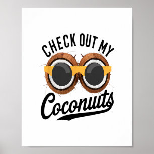 Schauen Sie sich meine Kokosnüsse an Lustiger trop Poster
