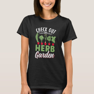Schauen Sie sich meinen Kräutergarten an Kräuterku T-Shirt