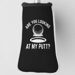 Schauen Sie sich meinen Putt an Golf Headcover
