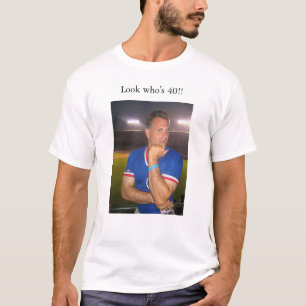 Schauen Sie, wer 40! ist! T-Shirt