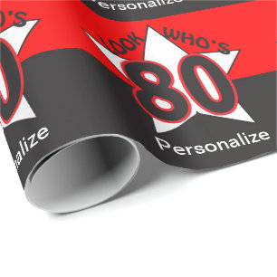 Schauen Sie, wer 80% pipe% 80. Geburtstag ist Geschenkpapier
