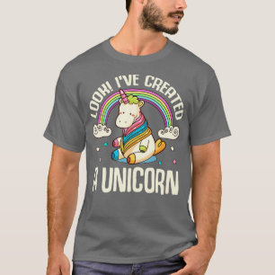 Schauen Sie, wie ich ein Einhorn geschaffen habe T-Shirt