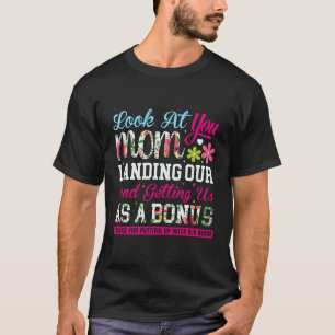 Schauen Sie, wie Sie unsere Mama landeten und uns T-Shirt