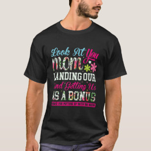 Schauen Sie, wie Sie unsere Mama landeten und uns T-Shirt