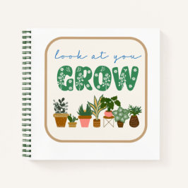 Schauen Sie, wie Sie wachsen Notizbuch