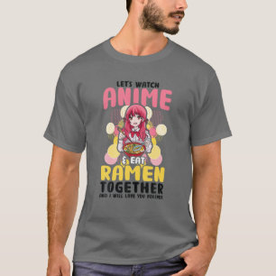 Schauen wir uns Anime an T-Shirt