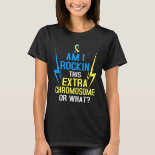 Schaukel ich dieses zusätzliche Chromosom oder was T-Shirt