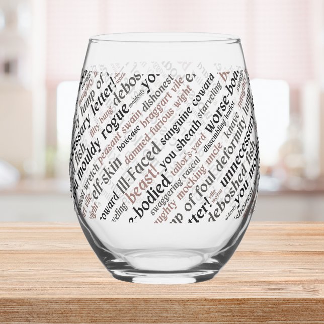 Schauspieler Eröffnungsgeschenk Shakespeare Insult Weinglas Ohne Stiel (Actor Opening Night Gift Shakespeare Insults Stemless Wine Glass)