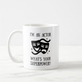 Schauspieler-Supermacht-Tasse Tasse