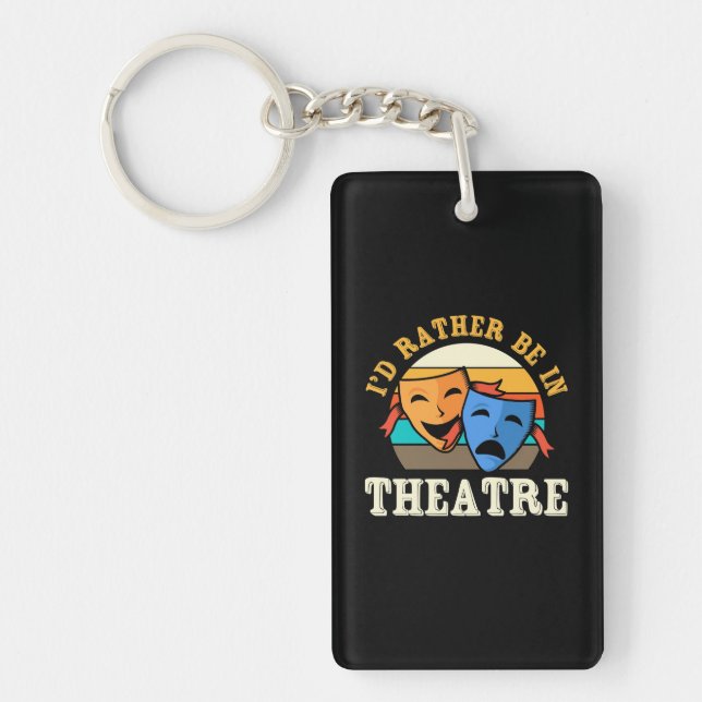 Schauspieler wären eher im Theater Schlüsselanhänger (Vorderseite)