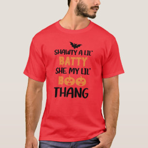 schawty eine lil batty, sie meine lil boo thang01 T-Shirt