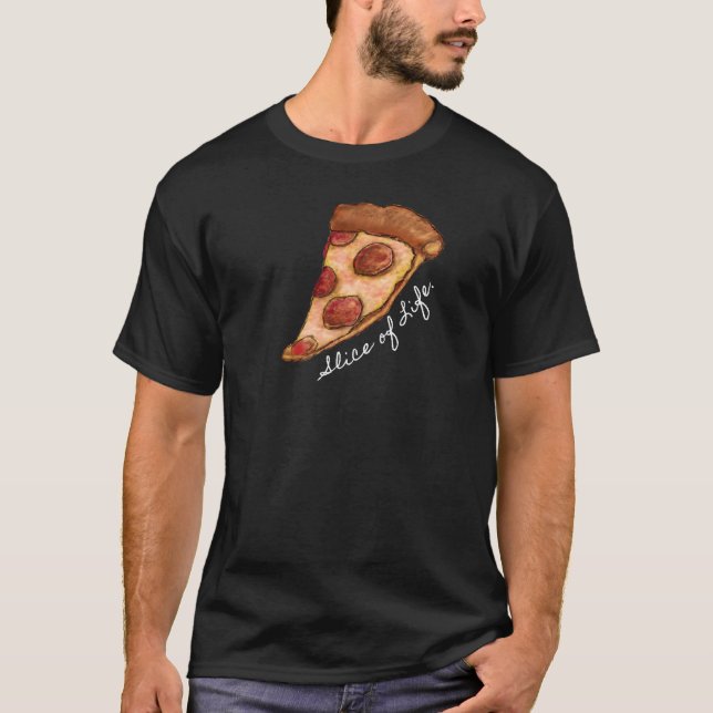 Scheibe des Lebens. Pizza-T - Shirt (Vorderseite)
