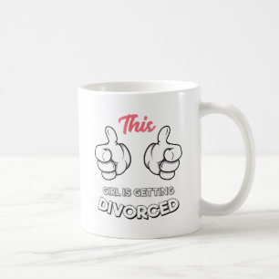 Scheidung - Dieses Mädchen wird scheiden Kaffeetasse