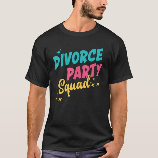 Scheidung Party Squad Ex Ehemann Ex Ehefrau nur Sc T-Shirt (Vorderseite)