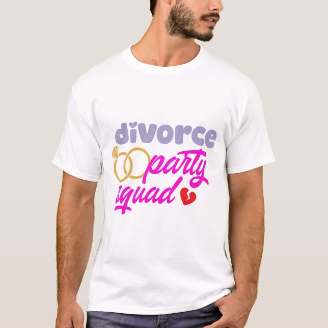 Scheidung Party Squad T-Shirt (Vorderseite)