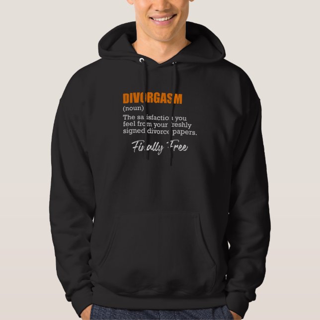Scheidungsorgasmus Scheidungsfeier Scheidung Ex-Fr Hoodie (Vorderseite)