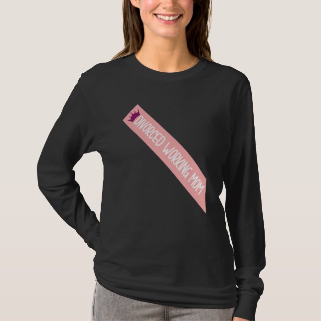 Scheidungsurteil der Mama Meme Funny Sash T-Shirt (Vorderseite)