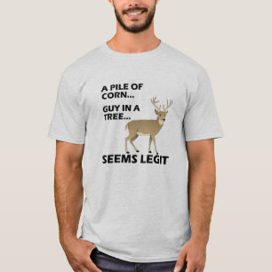 Scheint Legitim Lustiges Jagd T-Shirt