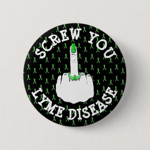 Scheiß auf Lyme-Borreliose Mittel Finger Knopf Button
