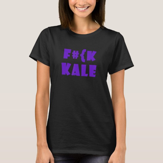 Scheiß Grünkohl Sarkastisch  Fleisch  Zitat 1 T-Shirt (Vorderseite)