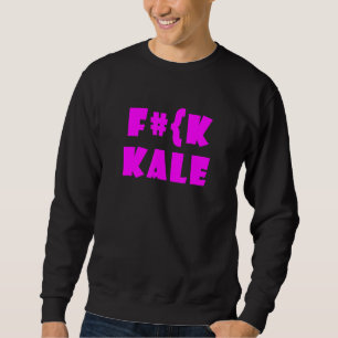 Scheiß Grünkohl Sarkastisch Fleisch Zitat 2 Sweatshirt