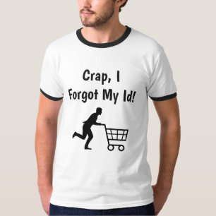 Scheiße, ich habe meinen Ausweis vergessen, Funny T-Shirt