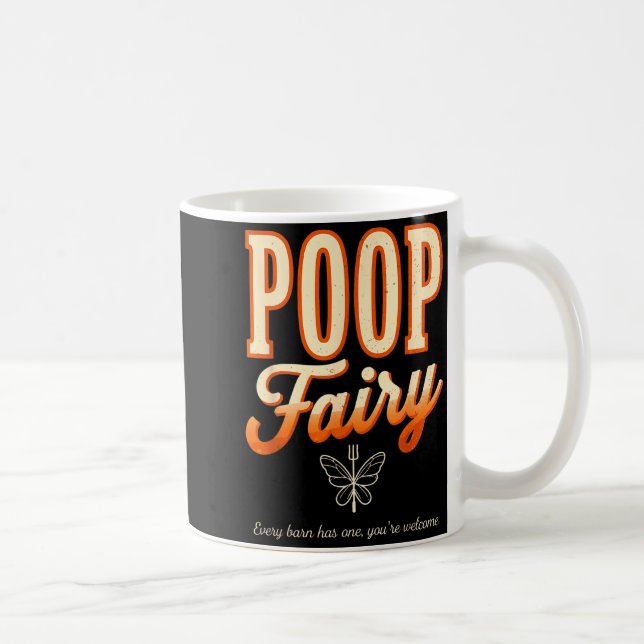 Scheißfee jede Scheune hat eine willkommen lustige Kaffeetasse (Rechts)