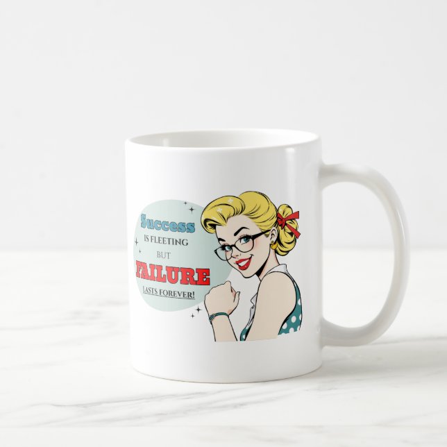 Scheitern für immer Demotivationaler Funny Retro P Kaffeetasse (Rechts)