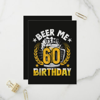 Schenk mir ein Bier, ich habe meinen 60. Geburtsta Einladungspostkarte